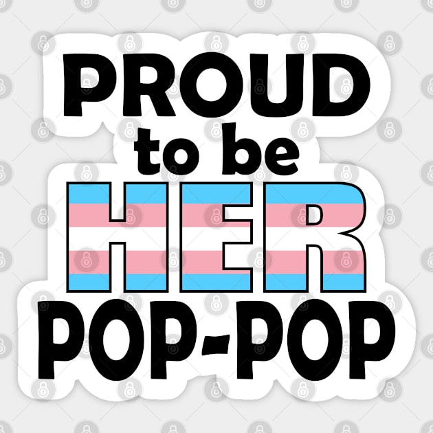 Proud to be HER Pop-Pop (Trans Pride) Sticker by DraconicVerses